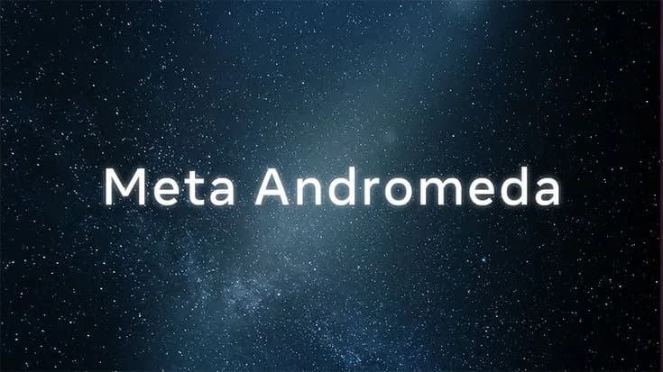 Meta Andromeda AI: Smarter Facebook & Instagram Ads in 2026